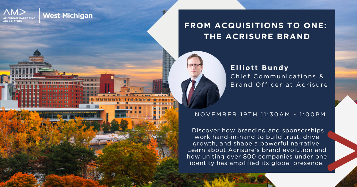 November 2024 Luncheon From Acquisitions to One: The Acrisure Brand with Elliott Bundy